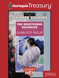 THE BEWITCHING BACHELOR - Charlotte Maclay