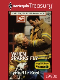 WHEN SPARKS FLY - Lynnette Kent