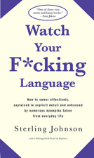 Watch Your F*cking Language - Sterling Johnson Cover Art