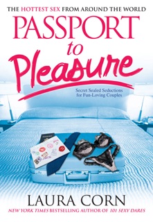 Passport to Pleasure by Laura Corn