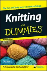 Knitting For Dummies ®, Mini Edition