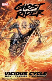 Ghost Rider, Vol. 1: Vicious Cycle - Daniel Way, Mark Texeira & Javier Saltares