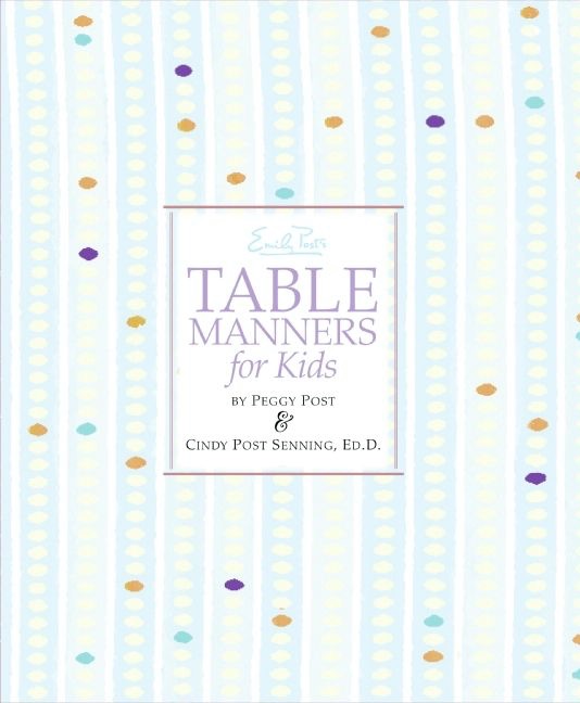 Emily Post's Table Manners for Kids cover