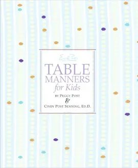 Emily Post's Table Manners for Kids