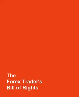 The Forex Trader's Bill of Rights by OANDA Corporation book