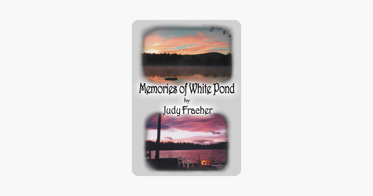 Memories of White Pond