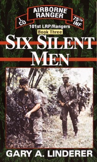 Six Silent Men...Book Three by Gary Linderer