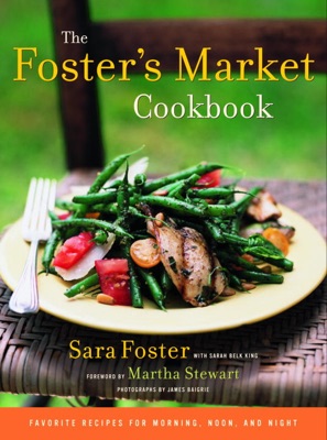 The Foster's Market Cookbook