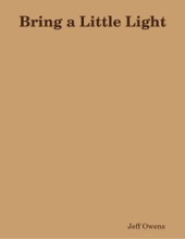 Book cover for Bring a Little Light by jeff owens