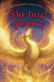 The Last Phoenix - Linda Chapman & Steve Cole