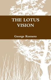 The Lotus Vision - George Romero