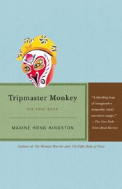 Tripmaster Monkey - Maxine Hong Kingston