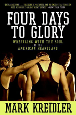 Four Days to Glory - Mark Kreidler Cover Art