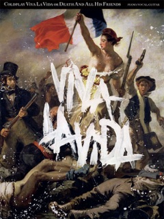 Coldplay: Viva La Vida or Death and All His Friends by Coldplay