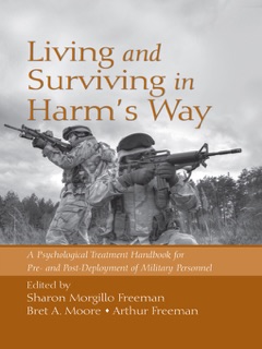 Living and Surviving in Harm's Way by Sharon Morgillo Freeman, Bret A. Moore & Arthur Freeman