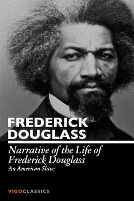 Read: Book Narrative of the Life of Frederick Douglass