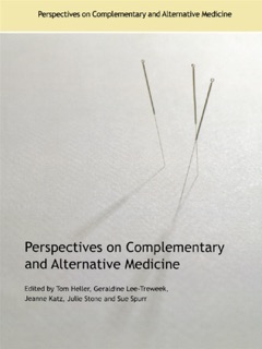Perspectives on Complementary and Alternative Medicine by Tom Heller, Geraldine Lee-Treweek, Jeanne Katz, Julie Stone & Sue Spurr