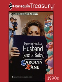 HOW TO HOOK A HUSBAND (AND A BABY) - Carolyn Zane