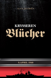 Krysseren Blücher by Alf R. Jacobsen