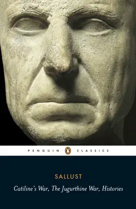 Read: Catiline's War, The Jugurthine Book War, Histories