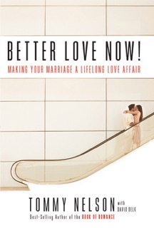 Better Love Now by Tommy Nelson & David Delk