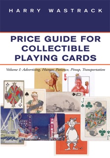 Price Guide for Collectible Playing Cards by Harry Wastrack