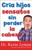 Book Cria hijos sensatos sin perder la cabeza