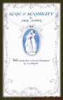 Sense and Sensibility (Illustrated + FREE audiobook download link)