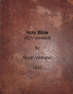 Holy Bible: KJV revised. 1833 by Noah Webster