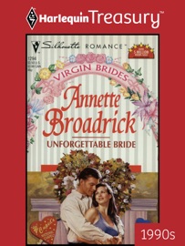UNFORGETTABLE BRIDE - Annette Broadrick