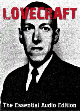 Read: Lovecraft: The Essential Audio Book Edition