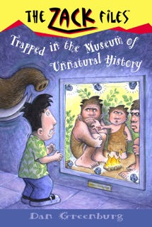 The Zack Files 25: Trapped In the Museum of Unnatural History by Dan Greenburg & Jack E. Davis
