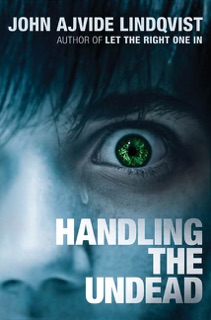 Handling the Undead by John Ajvide Lindqvist