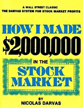 Read: How I Made $2,000,000 In the Stock Market - A Wall Street Classic, the Darvas System for Stock Market Profits Book