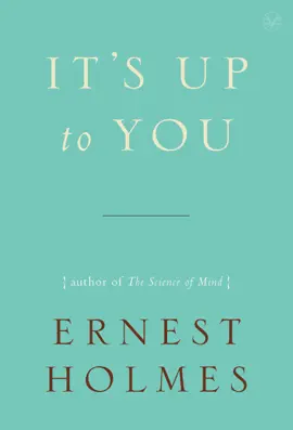 It's Up to You