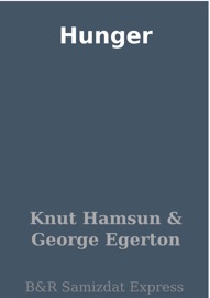 Hunger - Knut Hamsun
