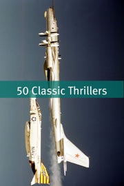 50 Classic Thrillers - Wilkie Collins, Edgar Wallace, Robert E. Howard, Robert W. Chambers & Anna Katherine Green