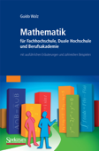 Mathematik für Fachhochschule, Duale Hochschule und Berufsakademie - Guido Walz