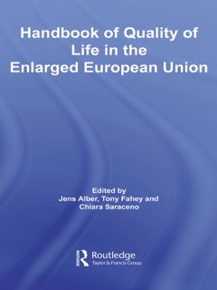 Handbook of Quality of Life in the Enlarged European Union by Jens Alber, Tony Fahey & Chiara Saraceno