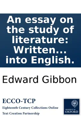 Read: An essay on the Book study of literature: Written originally in French, by Edward Gibbon, Jun. Esq; Now first translated into English.