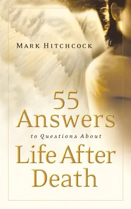 Read: 55 Answers to Questions about Book Life After Death