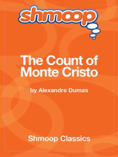 The Count of Monte Cristo: Complete Text with Integrated Study Guide from Shmoop by Shmoop