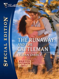 The Runaway and the Cattleman - Lilian Darcy