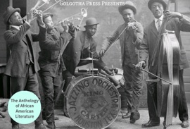 Anthology of African American Literature - William Wells Brown, Frederick Douglass, W.E.B. Du Bois, Matthew A. Henson, Langston Hughes, Zora Neale Hurston, Harriet Jacobs, Booker T. Washington & Harriet E. Wilson