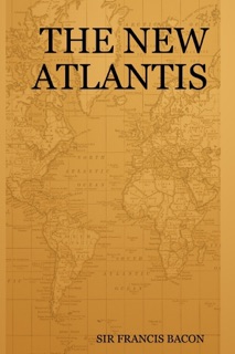 The New Atlantis by Sir Francis Bacon