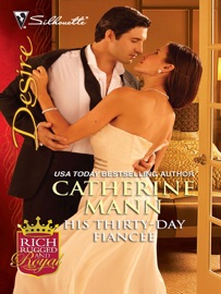 His Thirty-Day Fiancée - Catherine Mann