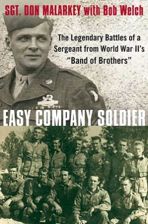 Easy Company Soldier by Don Malarkey & Bob Welch