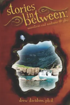 Stories in Between: Narratives and Mediums at Play