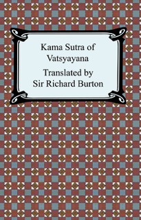 The Kama Sutra of Vatsyayana by Sir Richard Burton