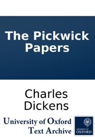 The Pickwick Papers - Charles Dickens